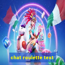 chat roulette text